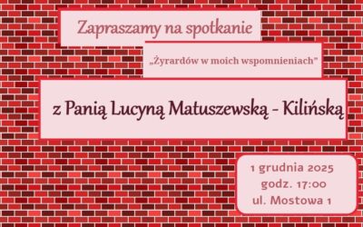 Spotkanie: “Żyrardów w moich wspomnieniach”