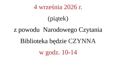 Zmiana godzin Biblioteki (Narodowe Czytanie)